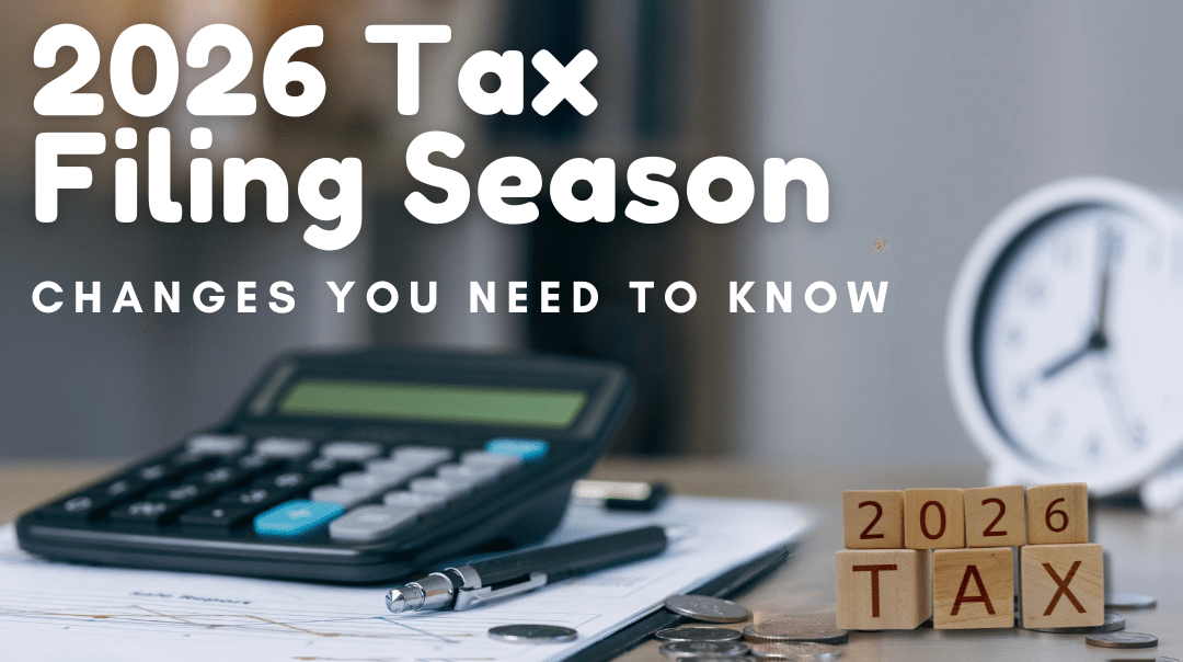 2026 tax filing season changes